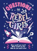 Questions for Rebel Girls (eBook, ePUB) Questions for Rebel Girls (eBook, ePUB)