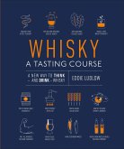 Whisky A Tasting Course (eBook, ePUB)