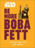 Star Wars Be More Boba Fett (eBook, ePUB)