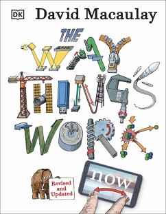 The Way Things Work Now (eBook, ePUB) - Macaulay, David; Ardley, Neil
