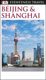 DK Eyewitness Beijing and Shanghai (eBook, ePUB)
