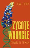 Zygote Wrangle Down In Texas (eBook, ePUB)