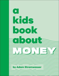 A Kids Book About Money (eBook, ePUB) - Stramwasser, Adam