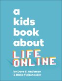 A Kids Book About Life Online (eBook, ePUB)