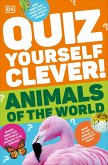 Quiz Yourself Clever! Animals of the World (eBook, ePUB)