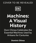 Machines A Visual History (eBook, ePUB)