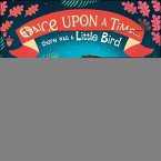 Once Upon A Time...there was a Little Bird (eBook, ePUB)