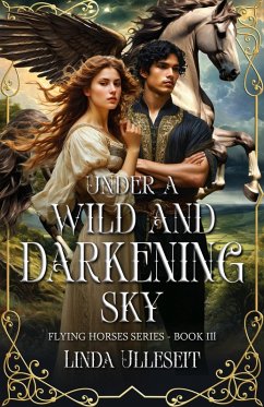 Under a Wild and Darkening Sky (Flying Horse Books, #3) (eBook, ePUB) - Ulleseit, Linda