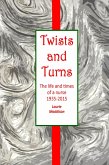 Twists and Turns. The Life and Times of a Nurse 1935-2015 (eBook, ePUB)