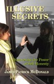 Illusive Secrets: Discovering the Power of Self-Honesty (eBook, ePUB)