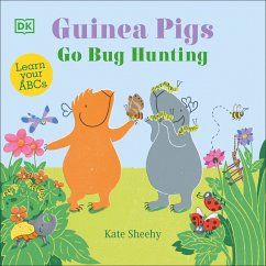 Guinea Pigs Go Bug Hunting (eBook, ePUB) - Sheehy, Kate