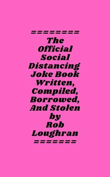 The Official Social Distancing Joke Book; These Jokes Will Keep People Six (or More) Feet Away (eBook, ePUB)