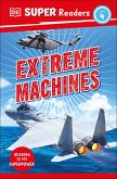 DK Super Readers Level 4 Extreme Machines (eBook, ePUB)