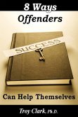 8 Ways Offenders Can Help Themselves (eBook, ePUB)