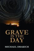 Grave Is The Day (eBook, ePUB)