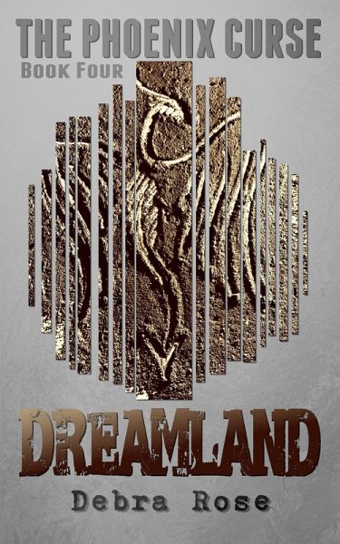 Dreamland (The Phoenix Curse, #4) (eBook, ePUB) Dreamland (The Phoenix Curse, #4) (eBook, ePUB)