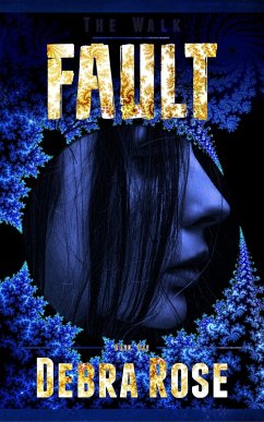 Fault (The Walk, #1) (eBook, ePUB) - Rose, Debra