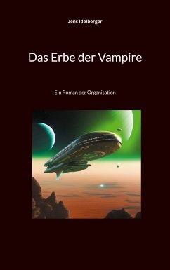 Das Erbe der Vampire (eBook, ePUB) - Idelberger, Jens