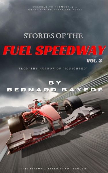 Stories of the Fuel Speedway (Volume 3) (eBook, ePUB)