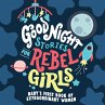Good Night Stories for Rebel Girls:... - Bild 1