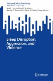 Sleep Disruption, Aggression, and Violence (eBook, PDF)