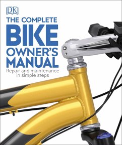 The Complete Bike Owner's Manual (eBook, ePUB) - Dk