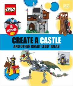 Create a Castle and Other Great LEGO Ideas (eBook, ePUB) - Dk