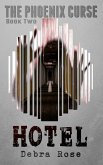 Hotel (The Phoenix Curse, #2) (eBook, ePUB)