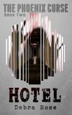 Hotel (The Phoenix Curse, #2) (eBook, ePUB) Hotel (The Phoenix Curse, #2) (eBook, ePUB)