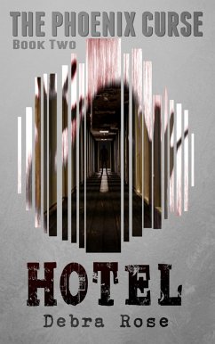 Hotel (The Phoenix Curse, #2) (eBook, ePUB) - Rose, Debra