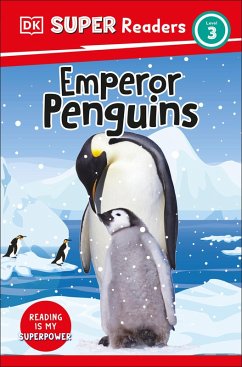 DK Super Readers Level 3 Emperor Penguins (eBook, ePUB) - Dk
