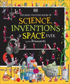 The Most Exciting Book of Science, Inventions, and Space Ever by the Brainwaves (eBook, ePUB) - Dk