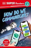 DK Super Readers Level 3 How Do We Communicate? (eBook, ePUB)