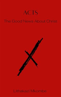 Cover ACTS: The Good News about Christ (eBook, ePUB)
