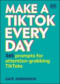 Make a TikTok Every Day (eBook, ePUB)