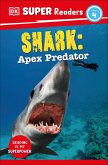 DK Super Readers Level 4 Shark: Apex Predator (eBook, ePUB)