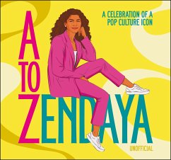 A to Zendaya (eBook, ePUB) - Hameenaho-Fox, Satu