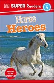 DK Super Readers Level 4 Horse Heroes (eBook, ePUB)