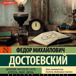 Dnevnik pisatelya (1876). Aprel, may, iyun (MP3-Download) - Dostoevsky, Fyodor