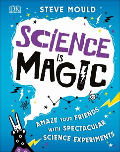 Science is Magic (eBook, ePUB) - Mould, Steve