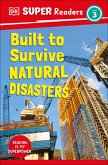 DK Super Readers Level 3 Built to Survive Natural Disasters (eBook, ePUB)