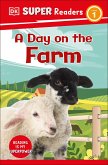 DK Super Readers Level 1 A Day on the Farm (eBook, ePUB)
