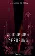 Die Heilsbringerin - Berufung (eBook,... - Bild 1