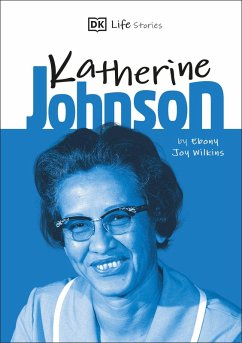 DK Life Stories Katherine Johnson (eBook, ePUB) - Wilkins, Ebony Joy