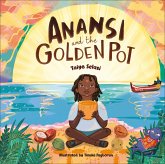 Anansi and the Golden Pot (eBook, ePUB)