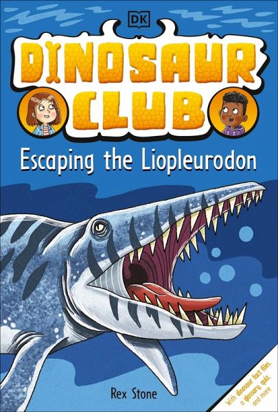 Dinosaur Club: Escaping the Liopleurodon (eBook, ePUB) Dinosaur Club: Escaping the Liopleurodon (eBook, ePUB)