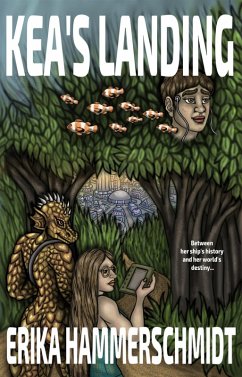 Kea's Landing (eBook, ePUB) - Hammerschmidt, Erika