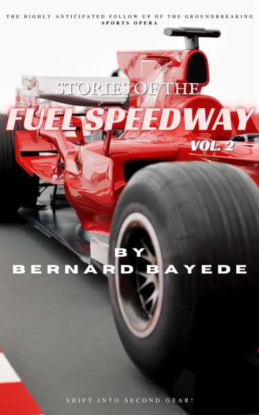 Stories of the Fuel Speedway (Volume 2) (eBook, ePUB)