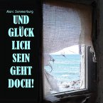 Und glücklich sein geht doch! (MP3-Download)