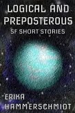 Logical and Preposterous (If The World Ended, #3) (eBook, ePUB)